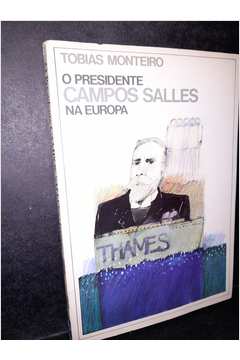 O Presidente Campos Salles na Europa