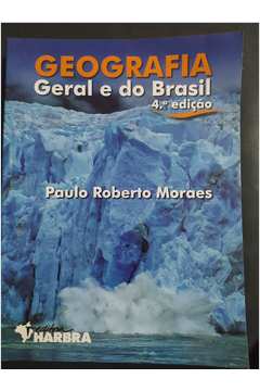 Geografia Geral e do Brasil - 4° Edição