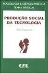 Produção Social da Tecnologia