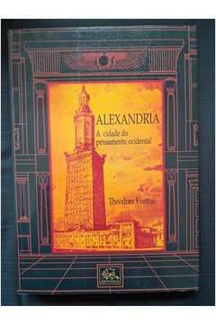 Alexandria - a Cidade do Pensamento Ocidental
