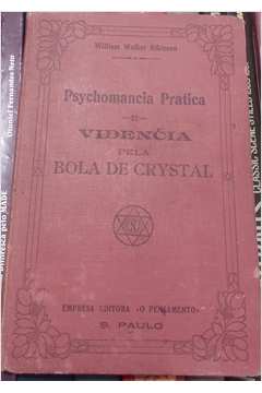Psychomancia Pratica e Vidência pela Bola de Crystal **