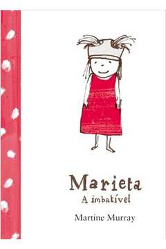 Marieta a Imbatível de Índigo; Martine Murray pela Girafinha (2008)
