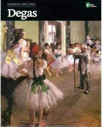 Grandes Mestres - Degas