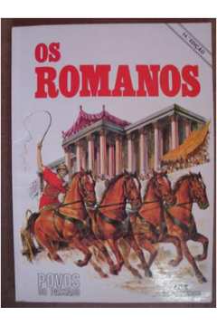 Povos do Passado - os Romanos