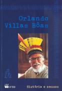 Orlando Villas Boas - Historias e Causos