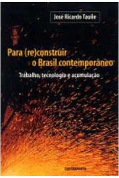 Para (re)construir o Brasil Contemporâneo