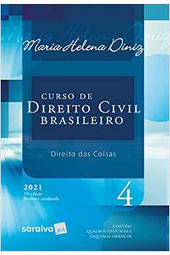 Curso de Direito Civil Brasileiro - Direito das Coisas - Vol 4