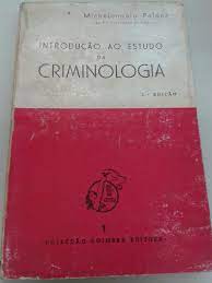 Introdução ao Estudo da Criminologia