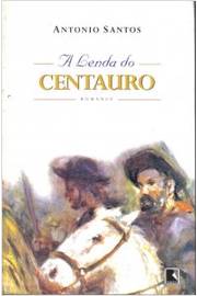 A Lenda do Centauro