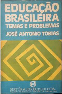 Educação Brasileira - Temas e Problemas