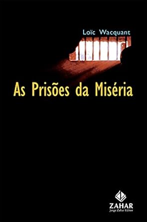 As Prisões da Miseria