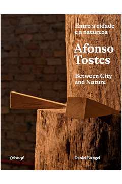 Afonso Tostes - Entre a Cidade e a Natureza