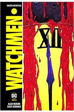 Watchmen - Edicao Definitiva