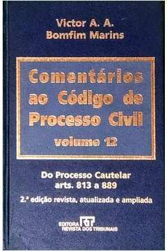 Comentários ao Código de Processo Civil Volume 12