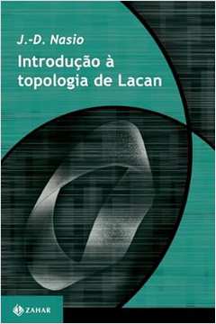 Introducao a Topologia de Lacan