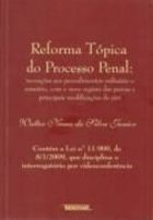 Reforma Tópica do Processo Penal