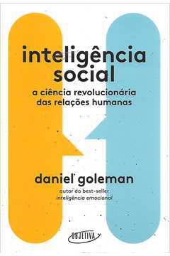 Inteligência Social - a Ciência Revolucionária das Relações Humanas