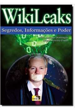 Wikileaks - Segredos, Informações e Poder