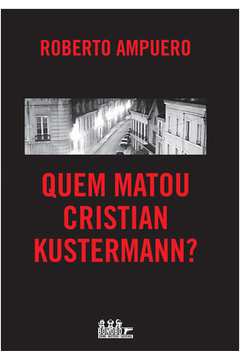 Quem Matou Cristian Kustermann?