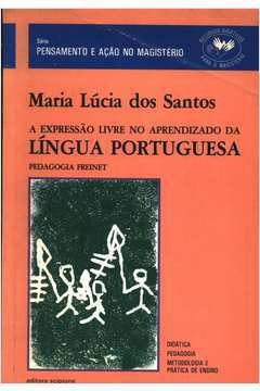 A Expressão Livre no Aprendizado da Língua Portuguesa
