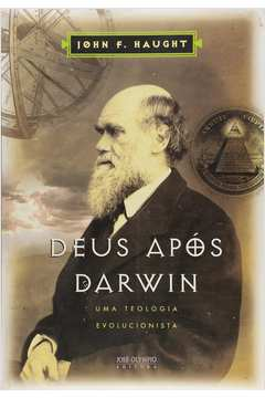 Deus Após Darwin - uma Teologia Evolucionista