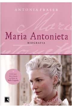 Maria Antonieta - Biografia