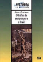 O Tráfico de Escravos para o Brasil