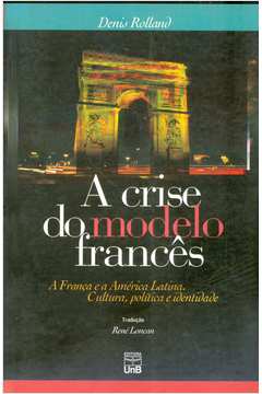 A Crise do Modelo Francês