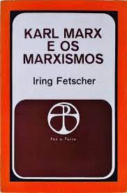 Karl Marx e os Marxismos