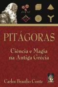 Pitágoras - Ciência e Magia na Antiga Grécia