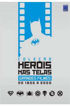 Coleção Heróis Nas Telas - Grandes Filmes de 1950 a 2000