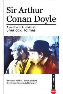 As Melhores Histórias de Sherlock Holmes - Série L&pm Pocket Plus de Arthur Conan Doyle pela L&pm Editores (2006)