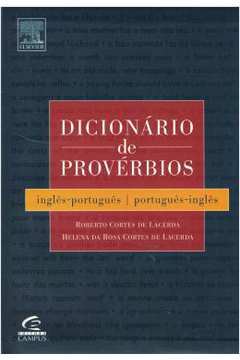 Dicionario de Proverbios - Ingles / Portugues - Portugues / Ingles