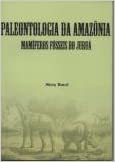 Paleontologia da Amazônia - Mamíferos Fósseis do Juruá