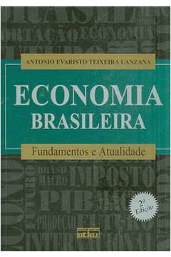 Economia Brasileira: Fundamentos e Atualidades