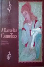 A Dama Das Camélias - Alexandre Dumas Filho - Traça Livraria e Sebo