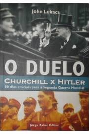 O Duelo: Churchill x Hitler