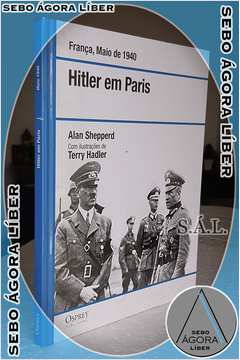 Hitler Em Paris (frança, Maio de 1940)