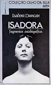 Isadora - Fragmentos Autobiográficos