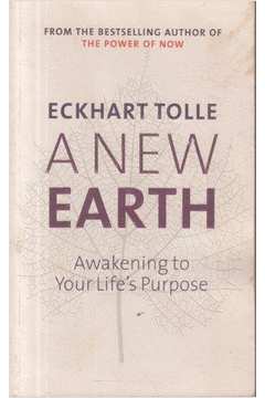 A New Earth Awakening to Your Life S Purpose