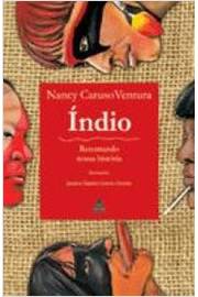 Índio - Recontando a Nossa História