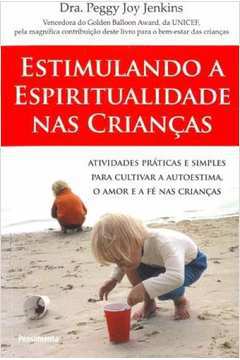 Estimulando a Espiritualidade Nas Crianças