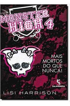 Mais Mortos do Que Nunca ! - Monster High 4