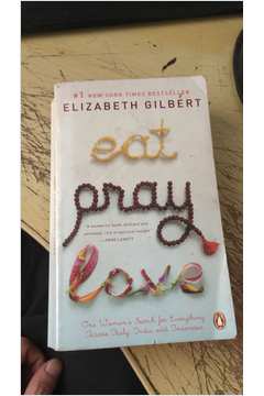 Eat, Pray, Love - One Womans Search For Everything Across Italy, ...