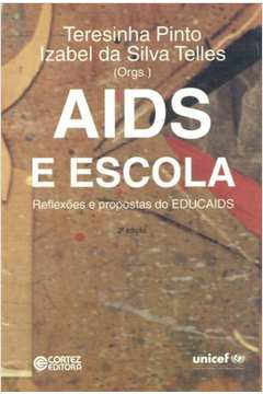 Aids e Escola - Reflexoes e Propostas do Educaids