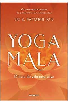 Yoga Mala - o Livro do Ashtanga Yoga