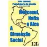 Mercosul, Nafta e Alca - a Dimensão Social