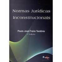 Normas Jurídicas Inconstitucionais e Mais 6 Livros pelo Preço de 1