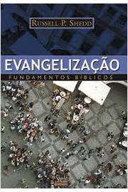 Evangelização: Fundamentos Bíblicos