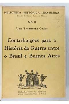 Contribuições para a História da Guerra Entre o Brasil e Buenos Aires